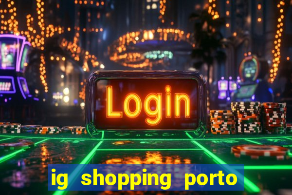 ig shopping porto velho cinema